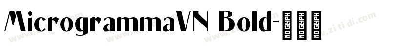 MicrogrammaVN Bold字体转换